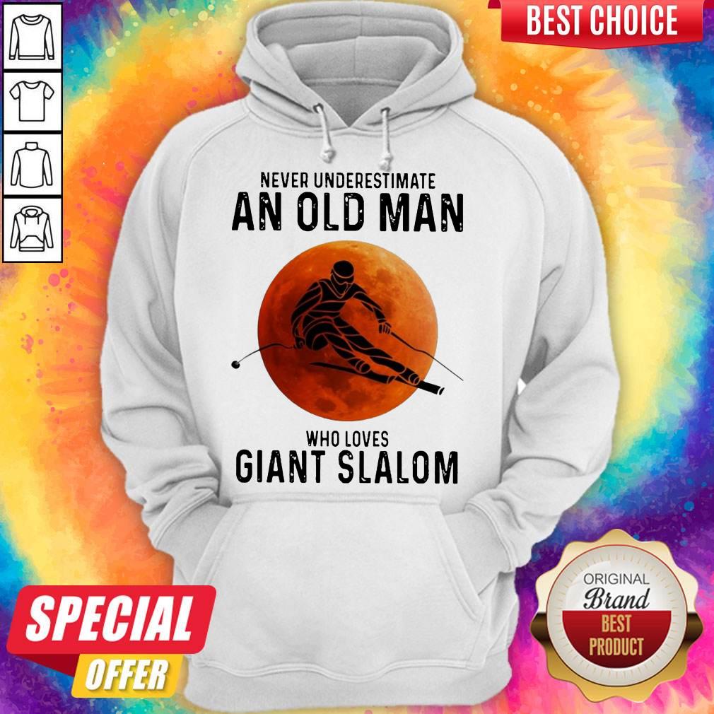 Pretty Vever Underestimate An Okd Man Who Loves Giant Slalom Shirt