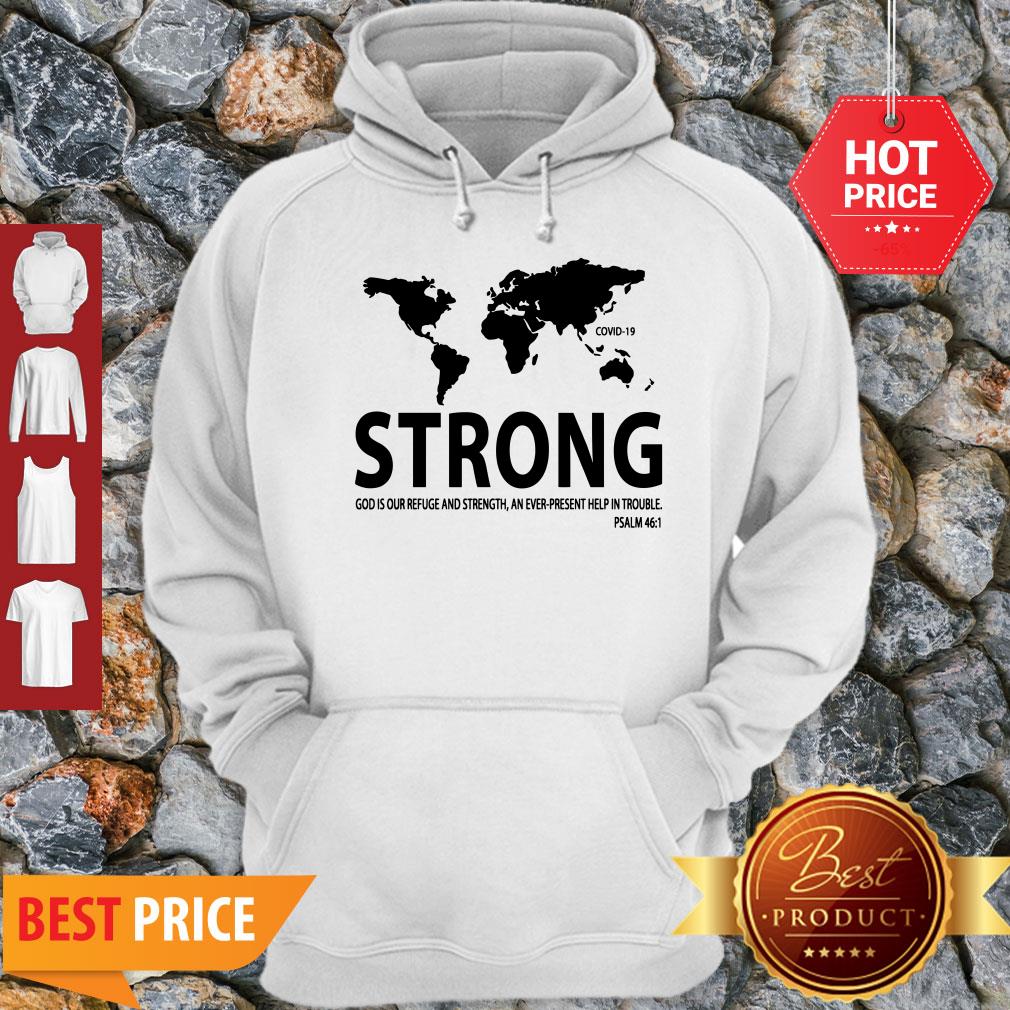 Pretty World Strong Covid-19 God Is Our Refuge And Strength Shirt