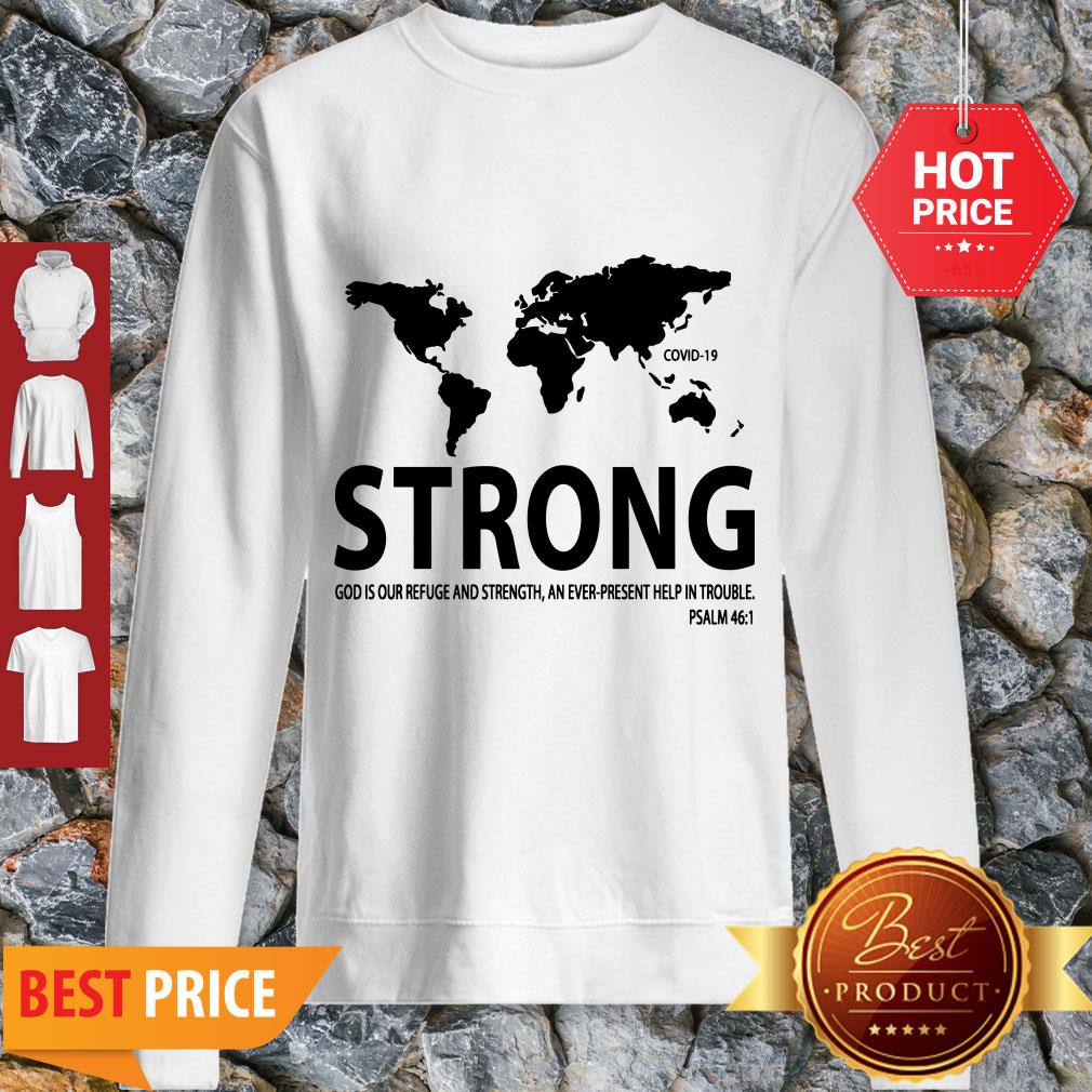 Pretty World Strong Covid-19 God Is Our Refuge And Strength Shirt