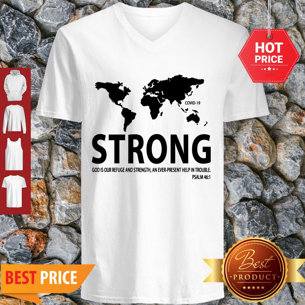 Pretty World Strong Covid-19 God Is Our Refuge And Strength Shirt