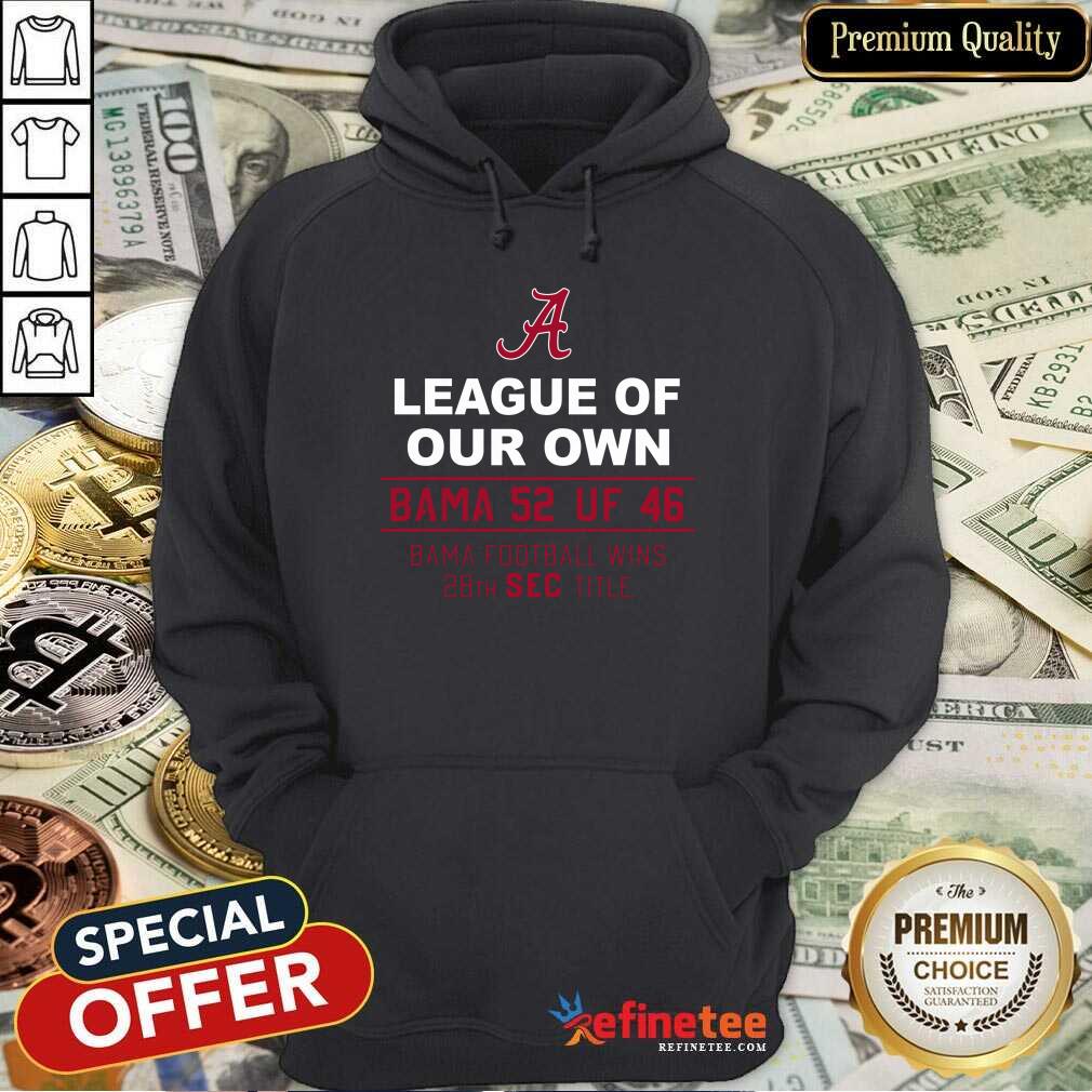 pro-alabama-crimson-tide-league-of-our-own-bama-52-uf-46-bama-football-wins-20th-sec-title-hoodie.jpg