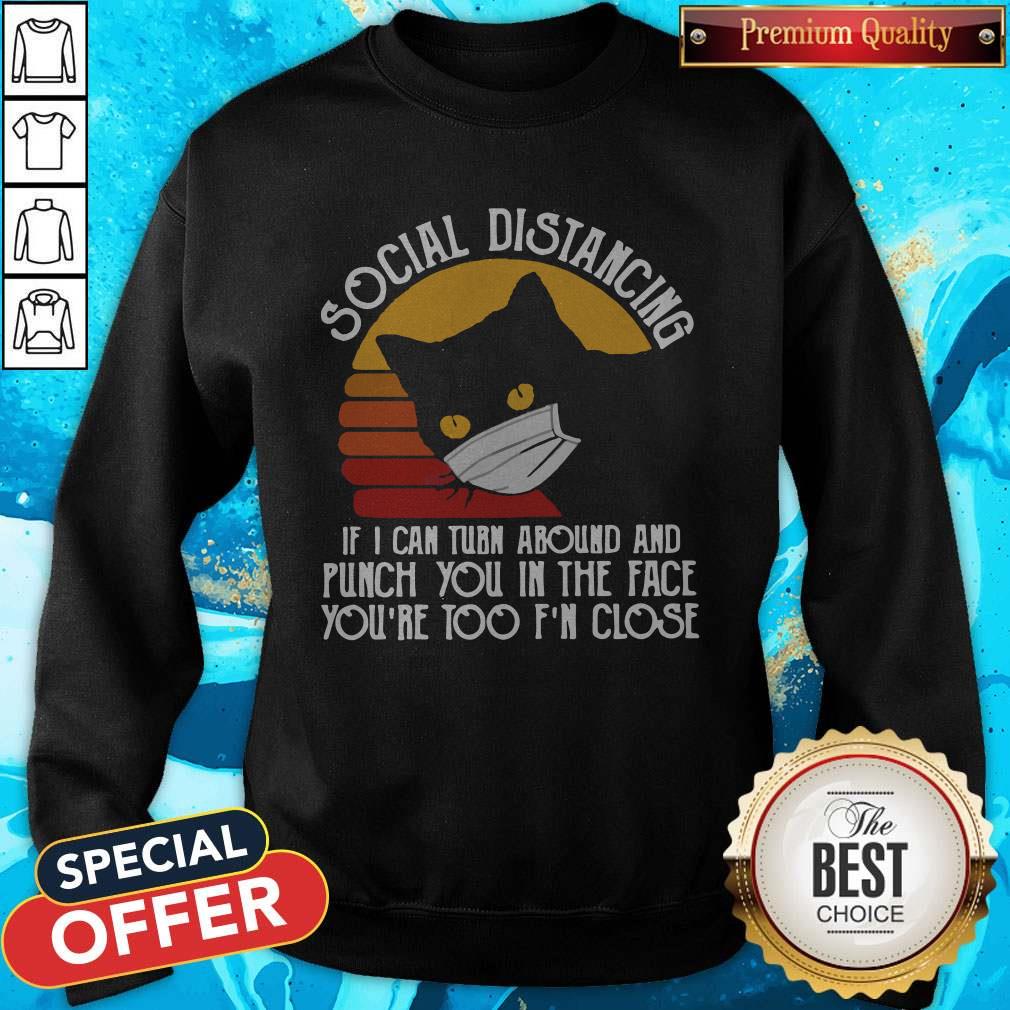 pro-black-cat-face-mask-social-distancing-if-i-can-turn-around-and-punch-ysweatshirt.jpg