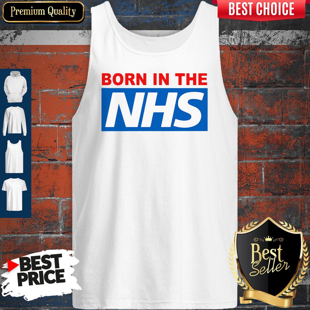 Pro Born In The NHS Shirt