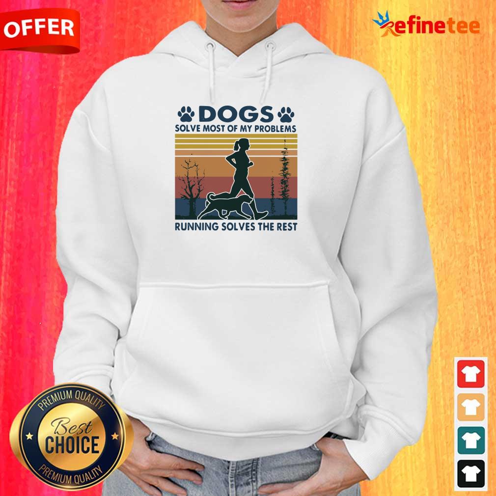 Pro Dogs Solve Most Of My Problems Running Solves The Rest Vintage Retro Shirt