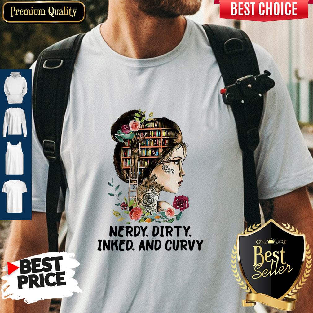 Pro Girl Library Nerdy Dirty Inked And Curvy Shirt
