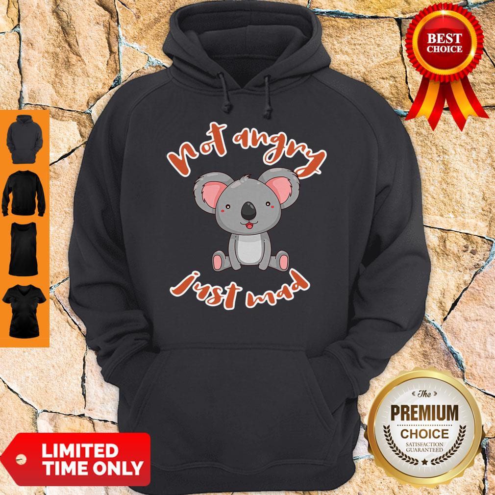 Pro Koala Not Angry Just Mad Shirt