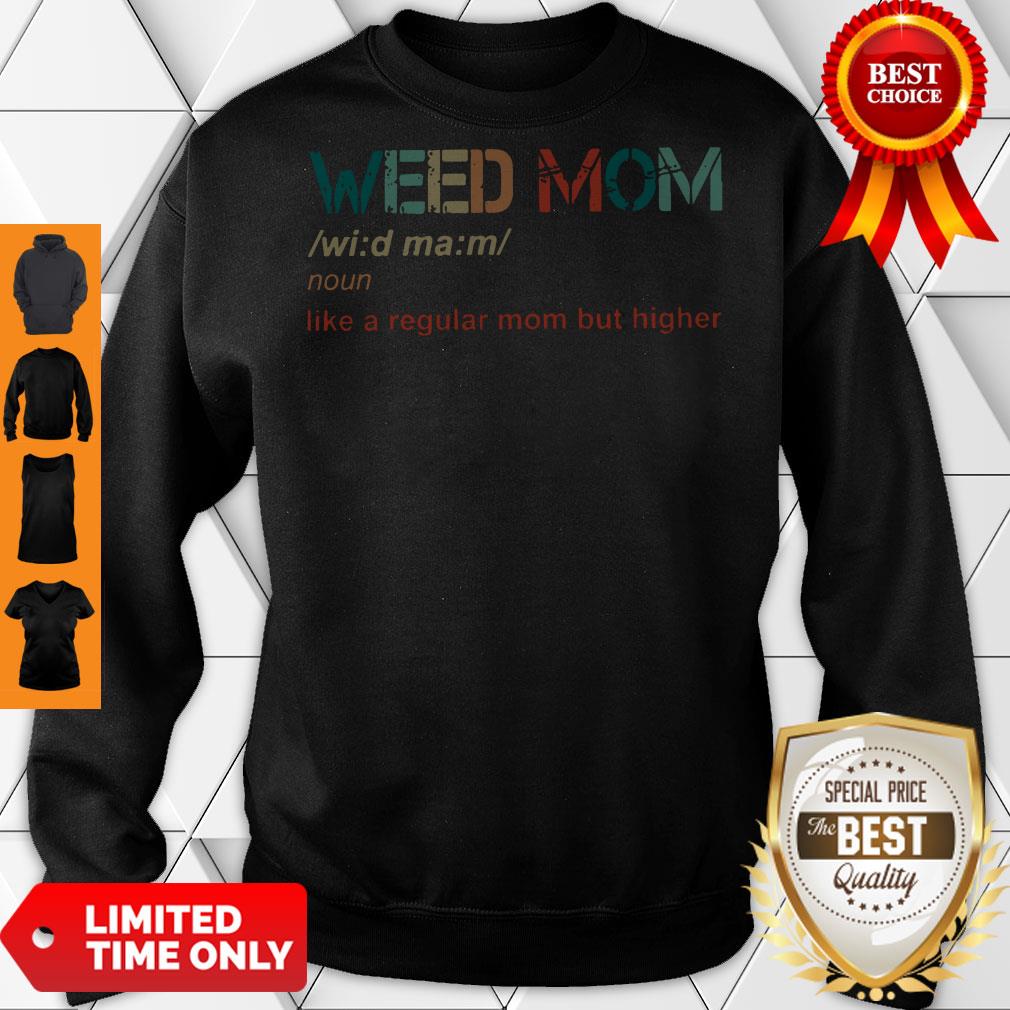 Pro Weed Mom Defined Noun Like A Regular Mom But Classic Shirt