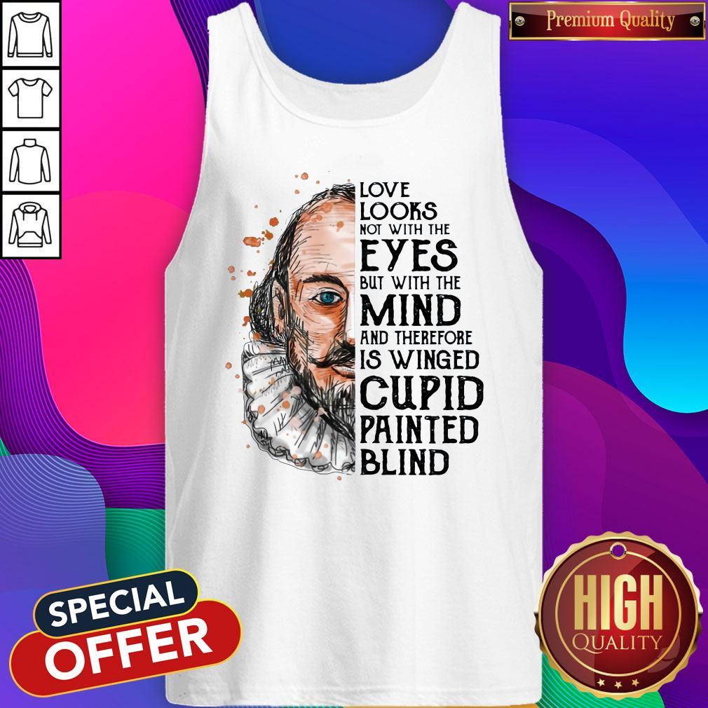 pro-william-shakespeare-love-looks-not-with-the-eyes-but-with-the-mind-and-thertank-top.jpg