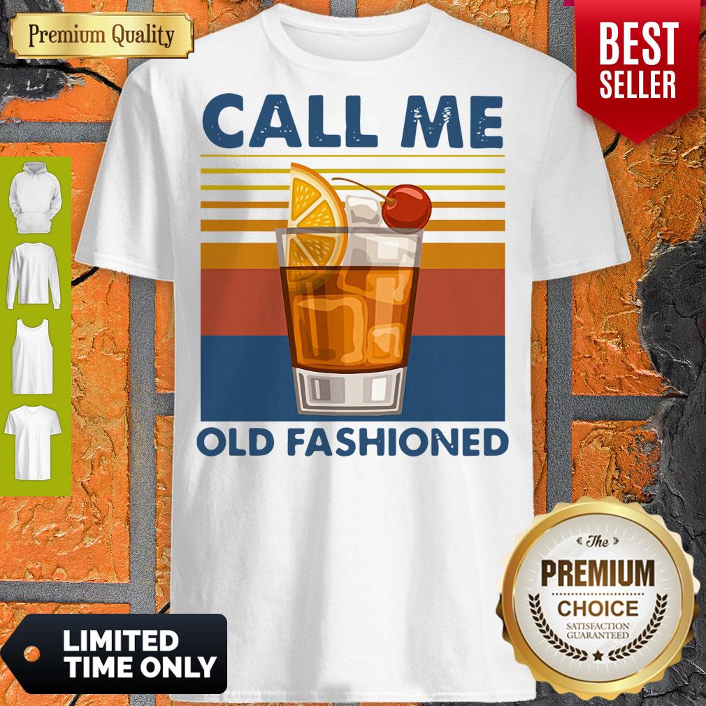 Pro Wine Call Me Old Fashioned Vintage Shirt