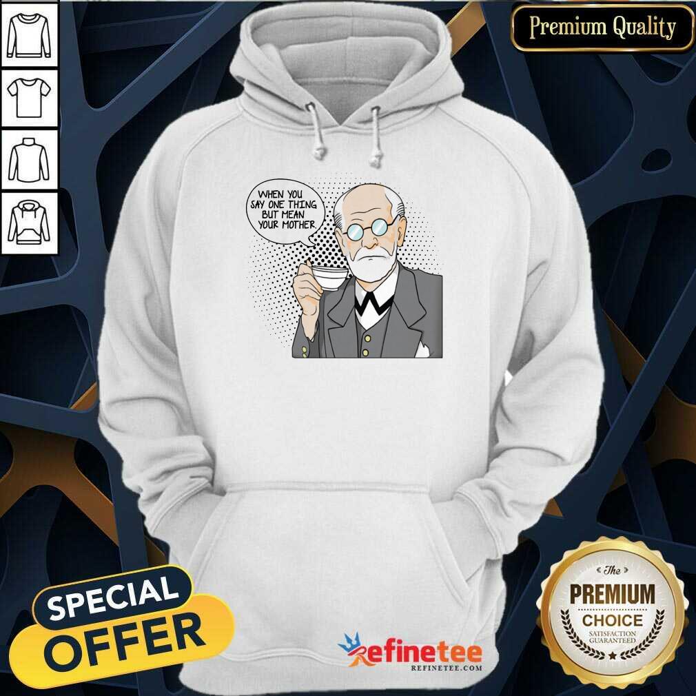 Psychologist Sig Freud Shirt