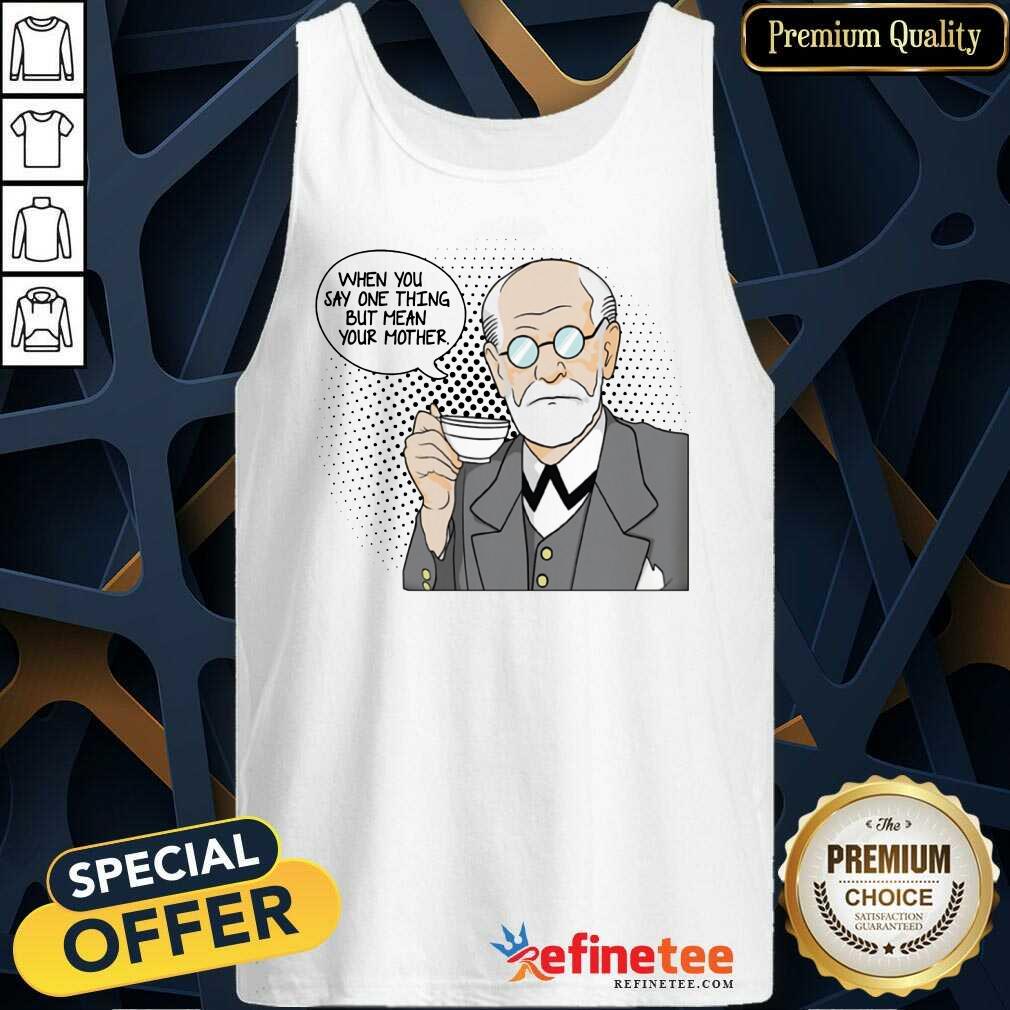 Psychologist Sig Freud Shirt