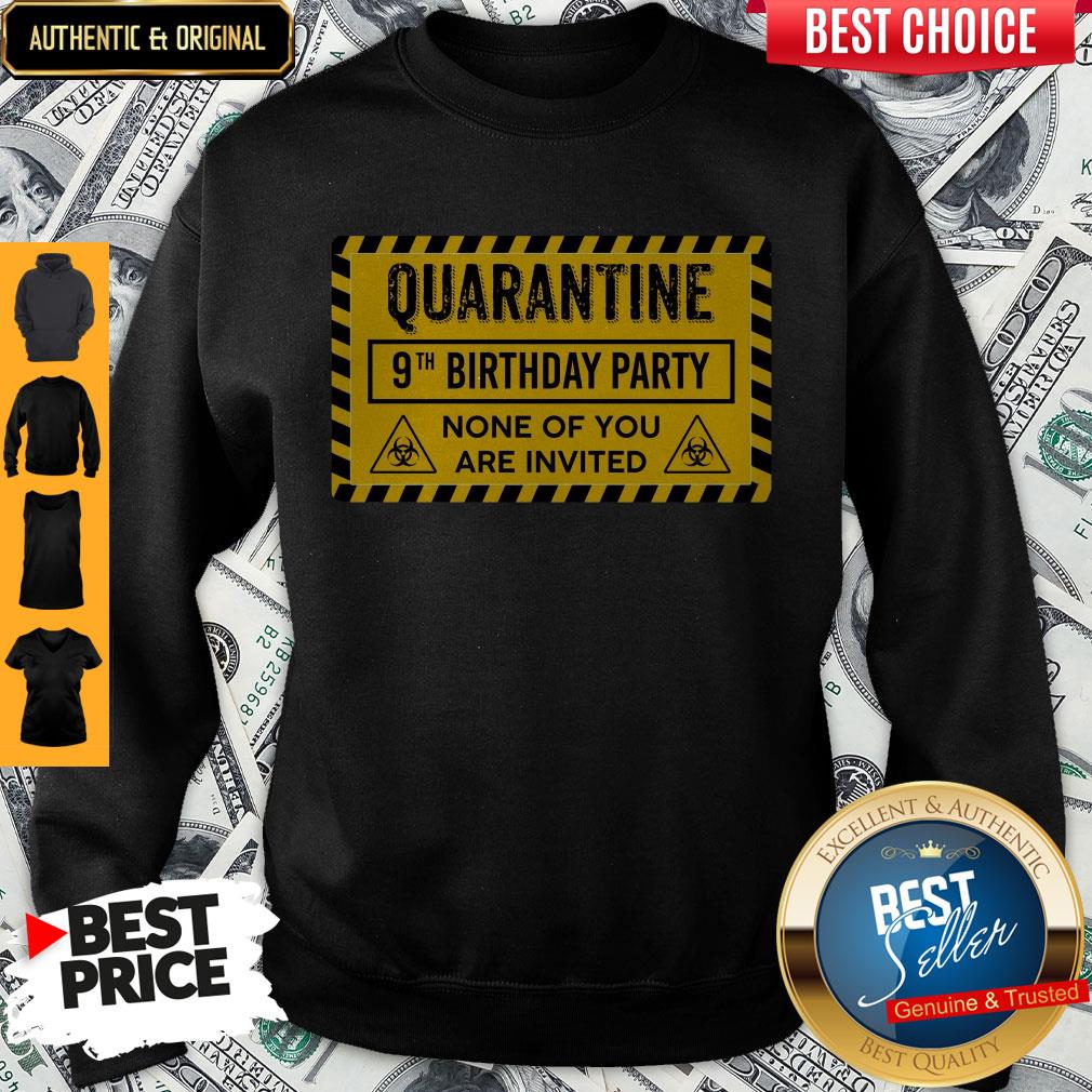 Quarantine 9th Birthday Party None Of You Are Invited Biohazard Symbol Shirt