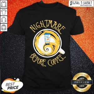Funny Dutch Bros Coffee Nightmare Before Coffee Shirt