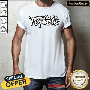 Official Tropidelic Merch Tropidelic Shirt