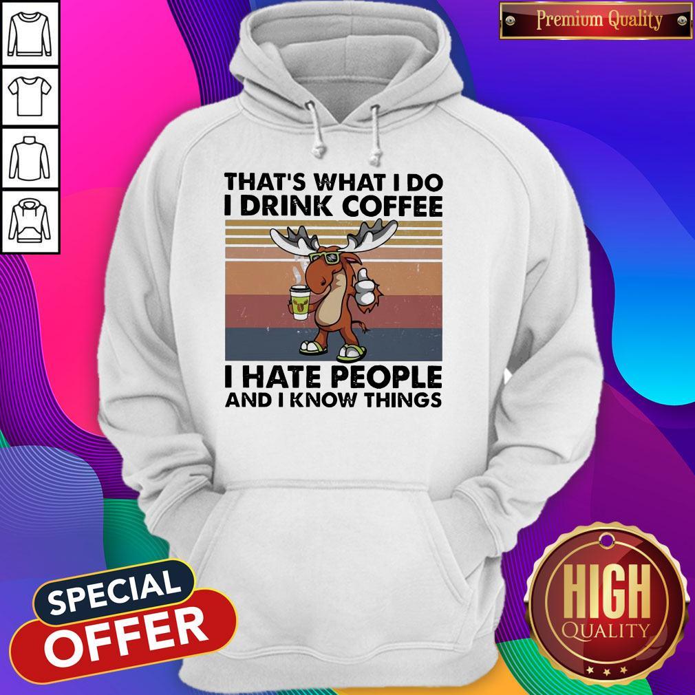 reindeer-thats-what-i-do-i-drink-coffee-i-hate-people-and-i-know-things-vintage-hoodie.jpg
