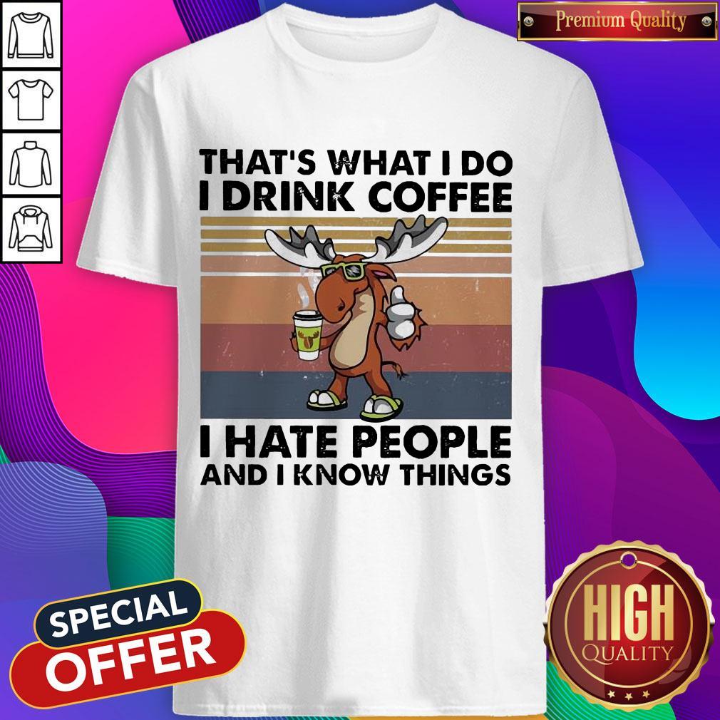 reindeer-thats-what-i-do-i-drink-coffee-i-hate-people-and-i-know-things-vintage-shirt.jpg