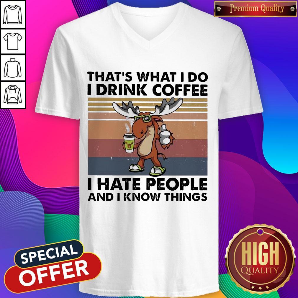 reindeer-thats-what-i-do-i-drink-coffee-i-hate-people-and-i-know-things-vintage-v-neck.jpg