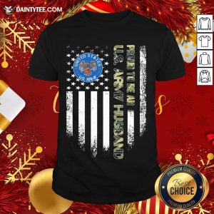 Good Proud To Be An Us Army Husband Vintage Flag Shirt