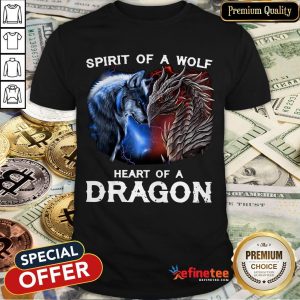 Spirit Of A Wolf Heart Of A Dragon Shirt