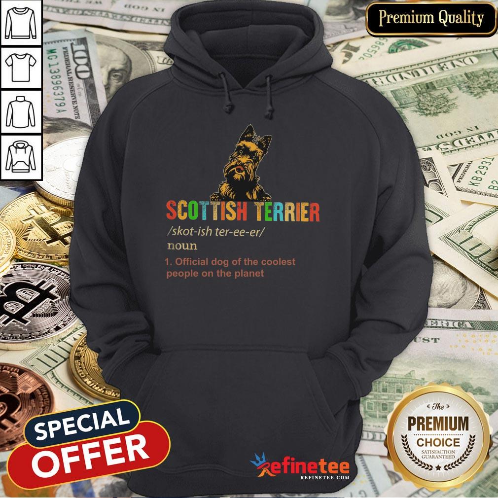 Scottish Terrier Official Dog Of The Coolest People The Planet Shirt