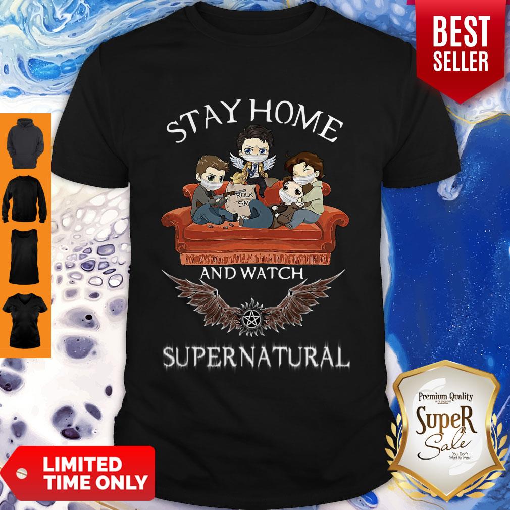 Good Stay Home And Watch Supernatural Shirt