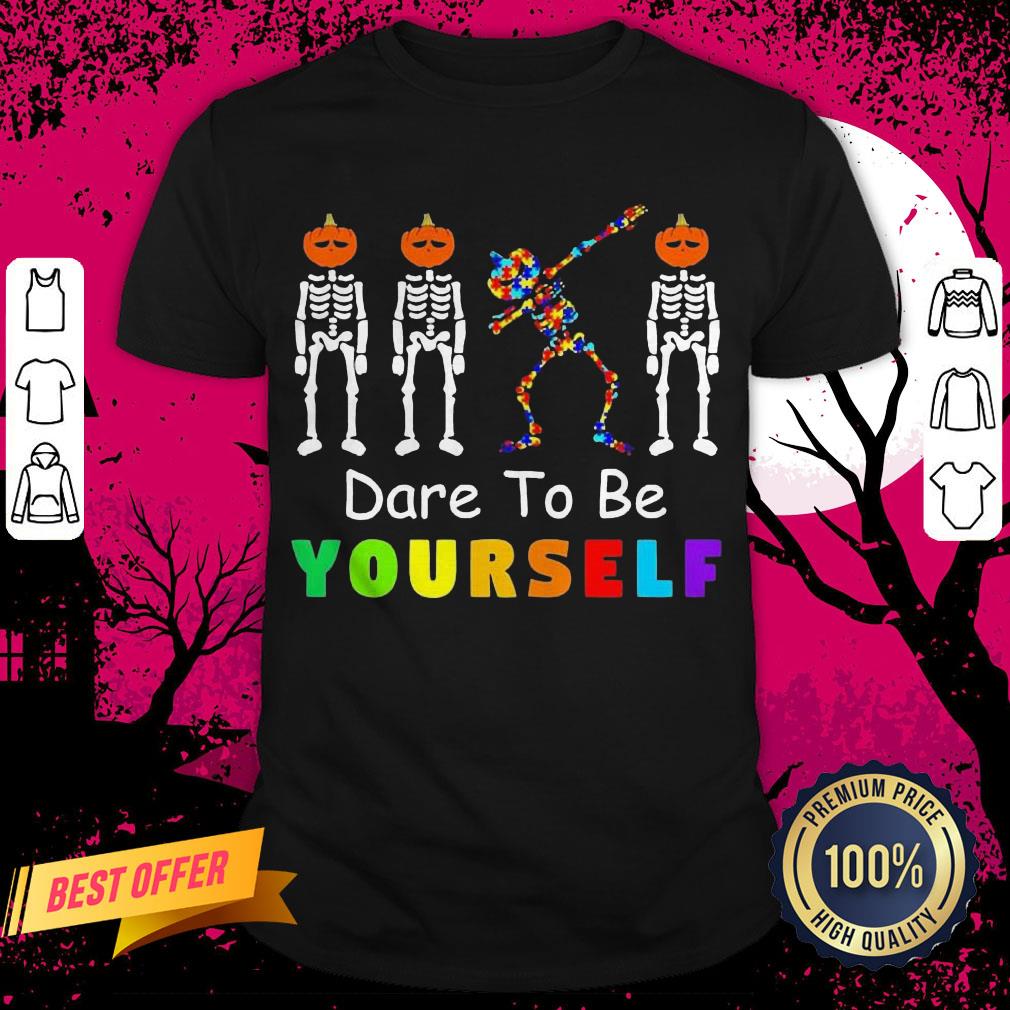 Skeleton Autism Dare To Be Yourself Halloween Shirt