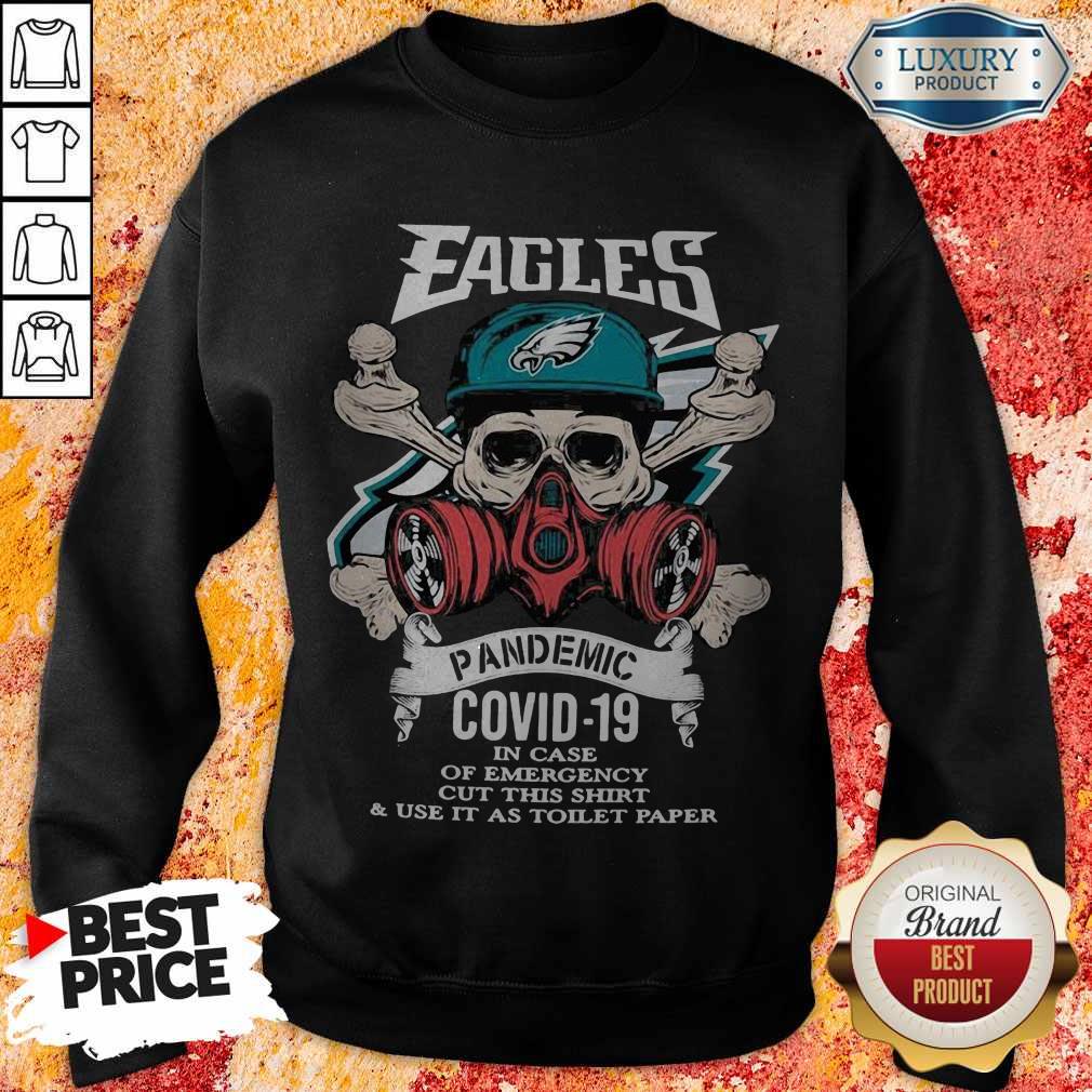 Skull Philadelphia Eagles Pandemic Covid-19 In Case Of Emergency Shirt