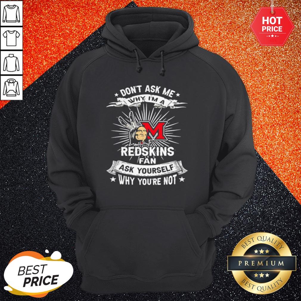 so-dont-ask-me-why-im-a-miami-redskins-fan-ask-yourself-why-youre-not-lightning-hoodie.jpg