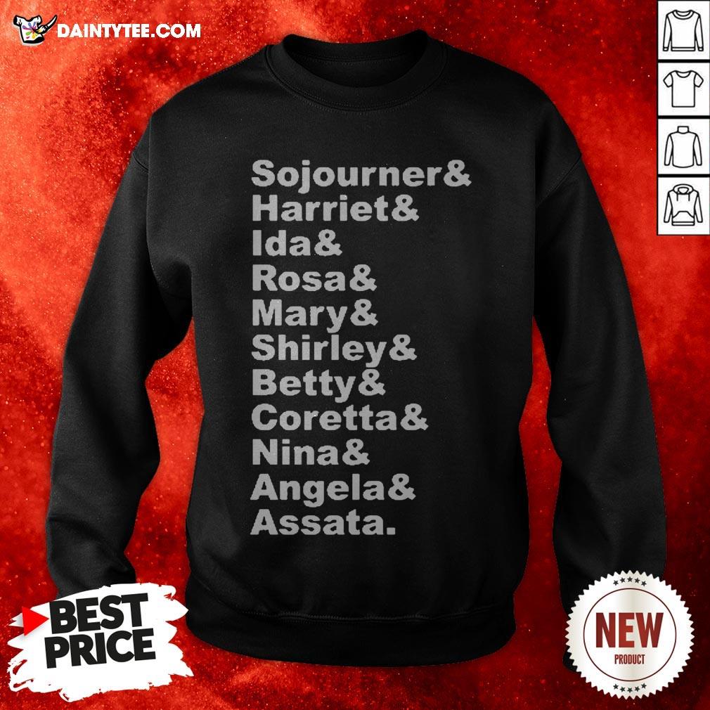 Sojourner Harriet Ida Rosa Mary Shirley Betty Shirt