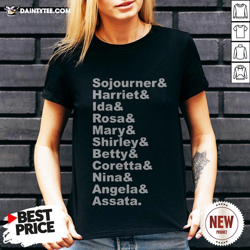 Sojourner Harriet Ida Rosa Mary Shirley Betty Shirt
