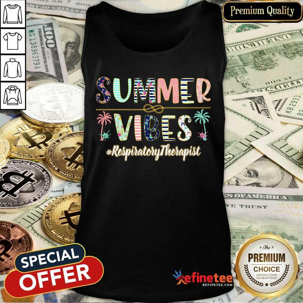Summer Vibes Respiratory Therapist Shirt