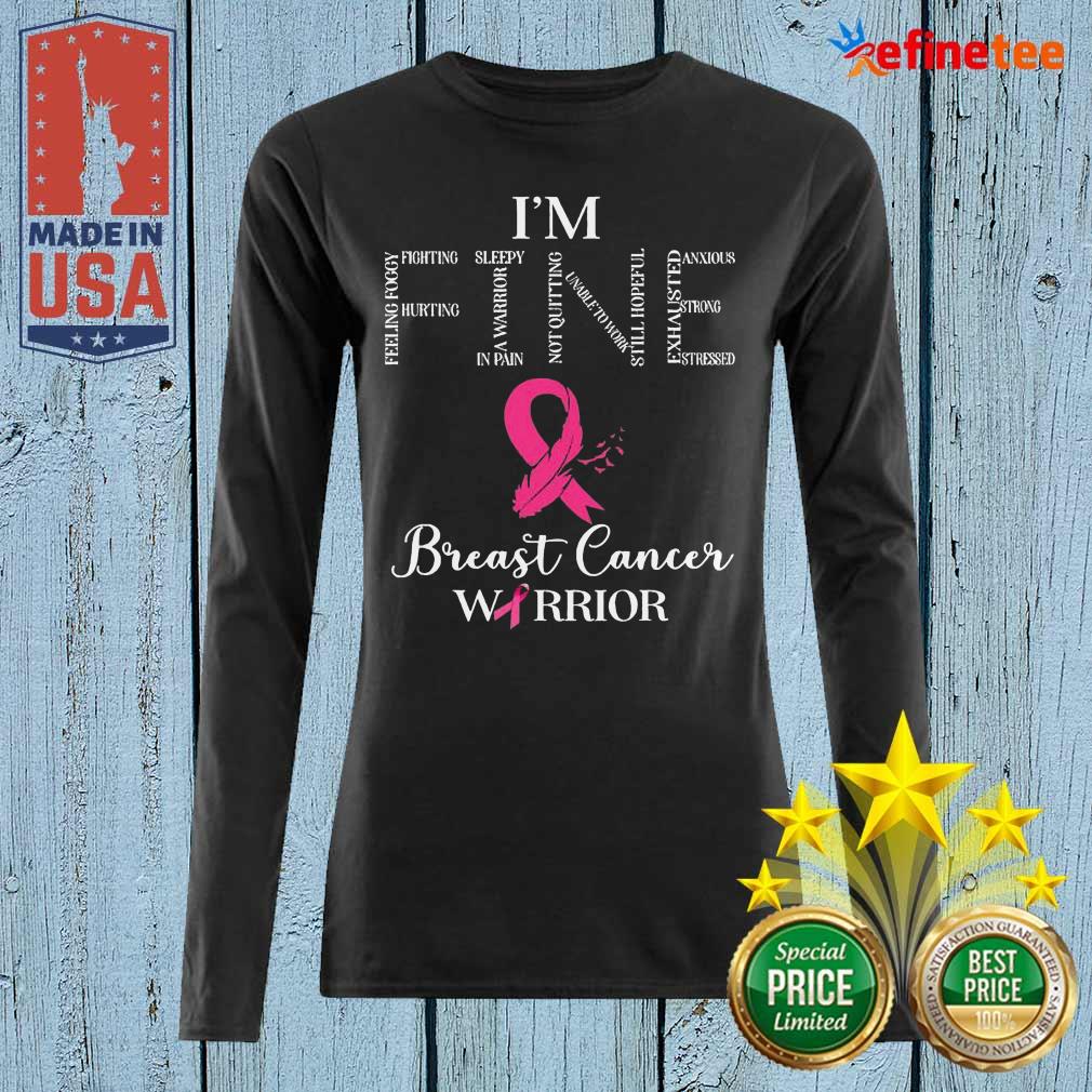 Super Nice I’m Fine Breast Cancer Warrior Shirt