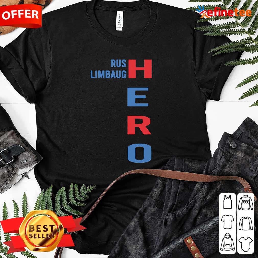 Super Nice Rip Rush Limbaugh Hero 2021 Shirt