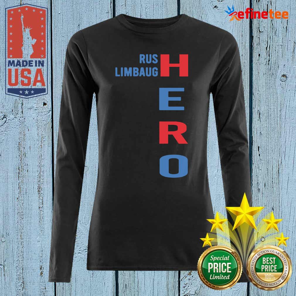 Super Nice Rip Rush Limbaugh Hero 2021 Shirt