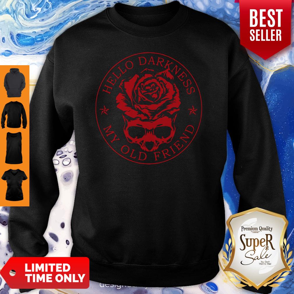 Top Skull Rose Flower Hello Darkness My Old Friend Shirt