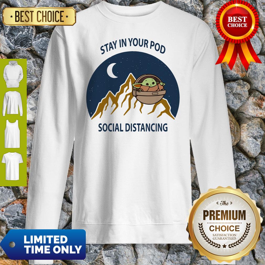 Funny Stay In Your Pod Social Distancing Baby Yoda 2020 T-Shirt