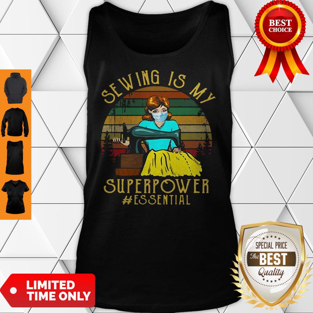Top Vintage Sewing Is My Superpower Essential Quilting Sewer Tee Shirt
