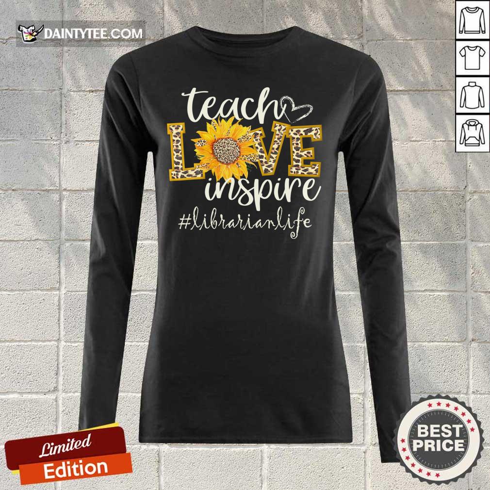 Teach Love Inspire Cute Sunflower Leopard Librarian Life Shirt
