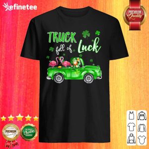 Flamingos Truck Full Of Luck Patrick's Day Beer Shirt