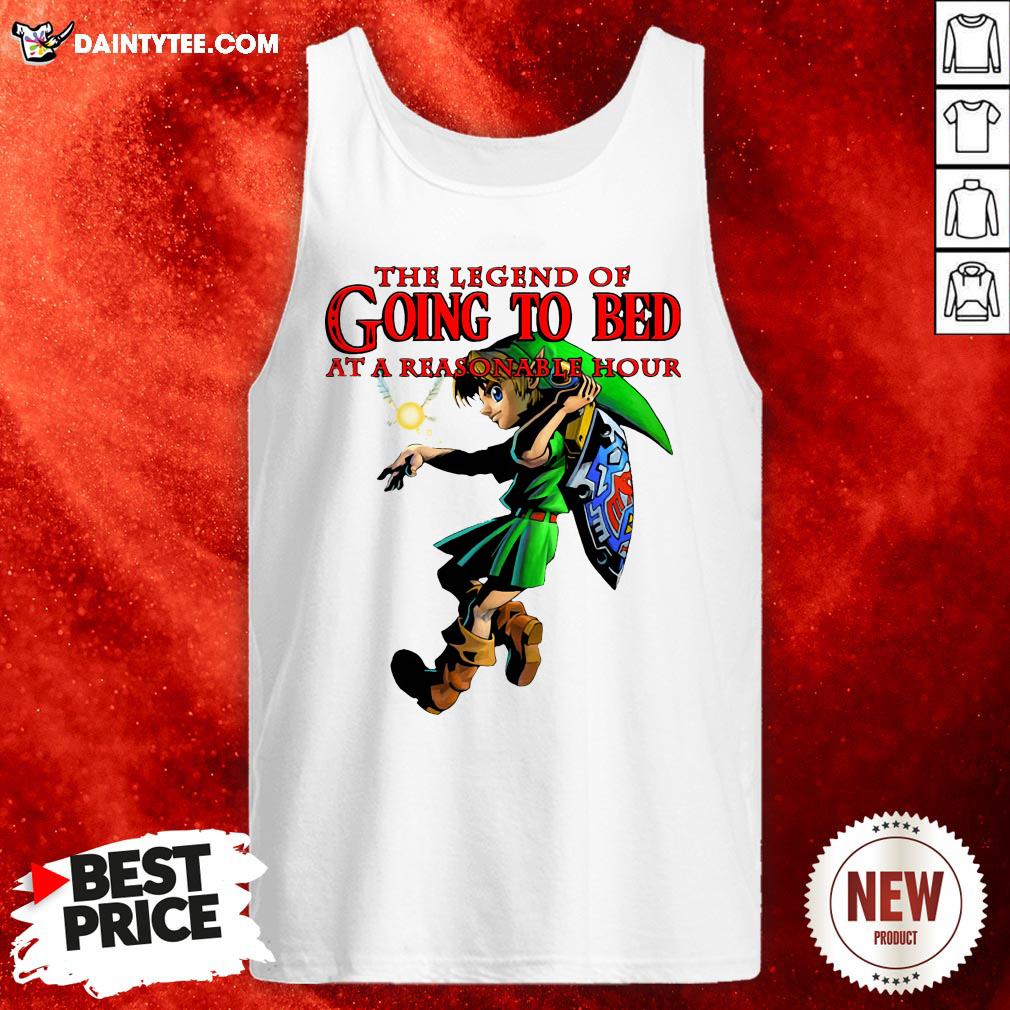The Legend Of Going To Bed At Reasonable Hour Shirt