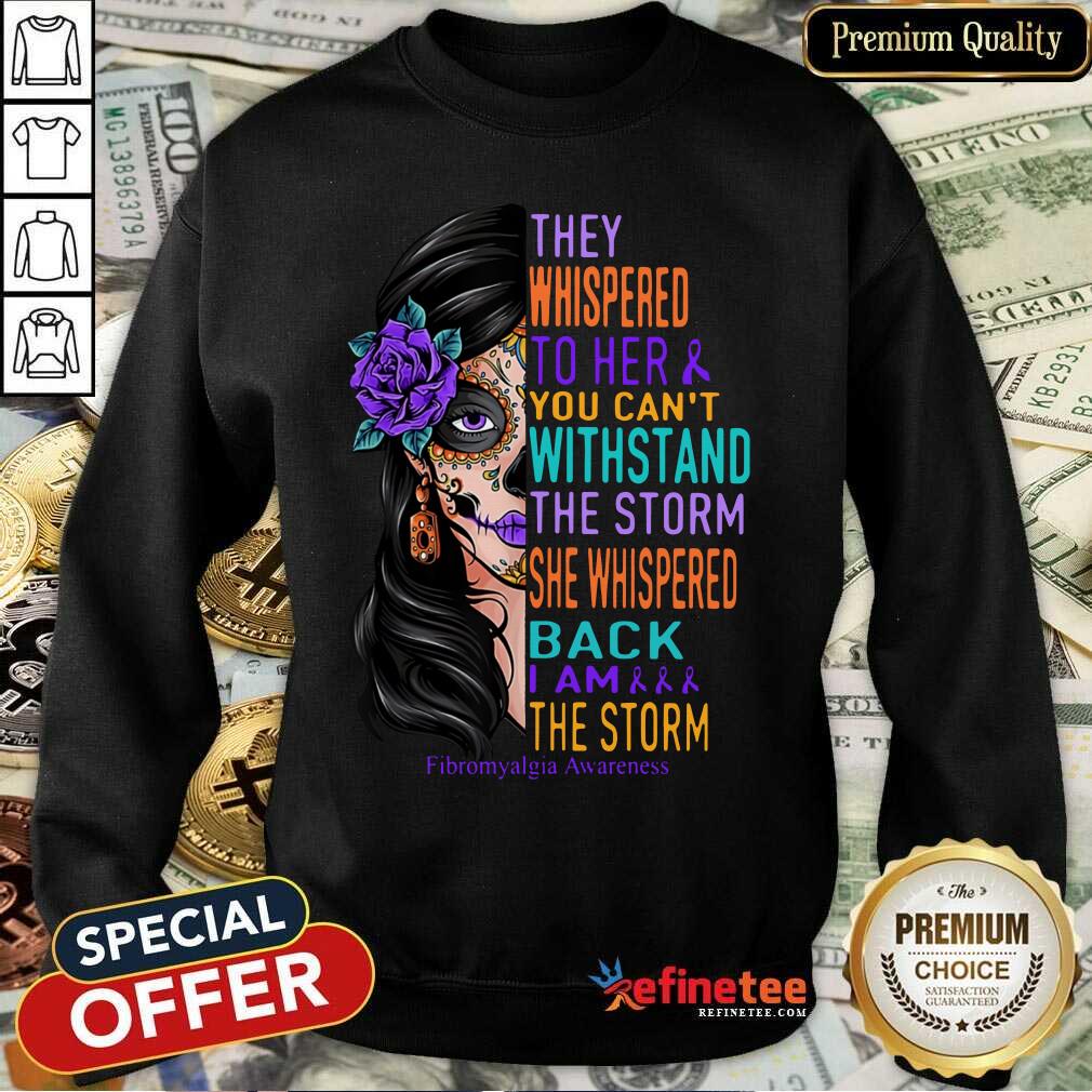 they-whispered-to-her-withstand-thsweatshirt.jpg