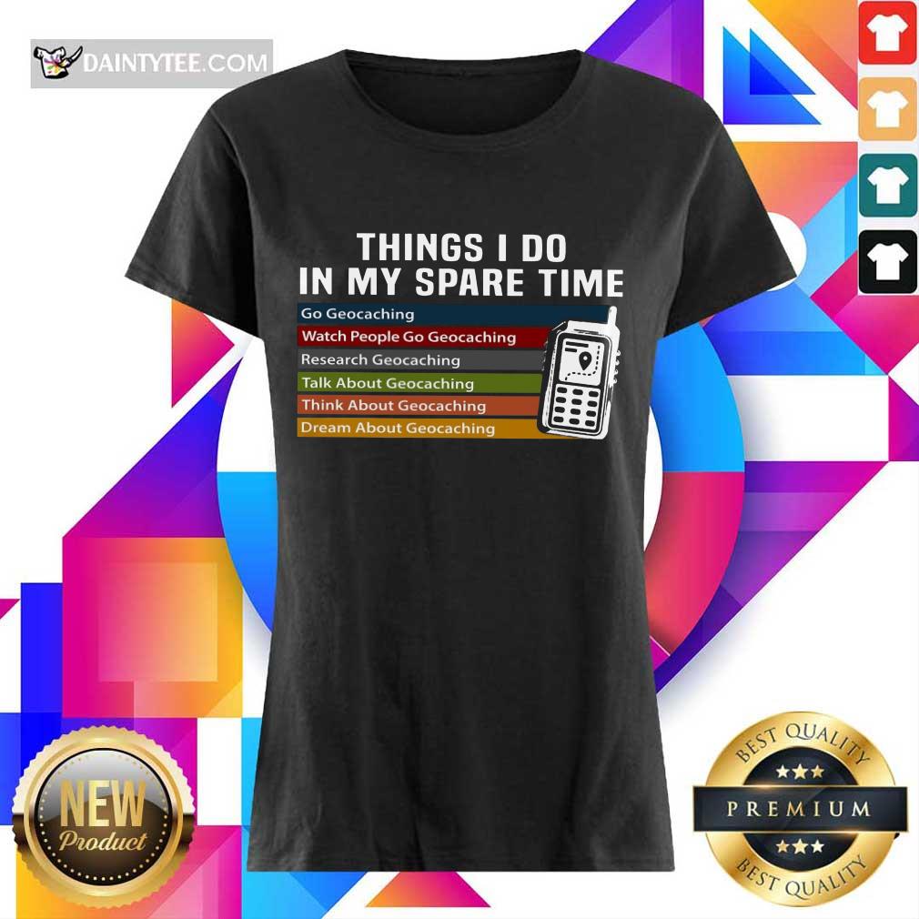 Thing I Do In My Spare Time Shirt