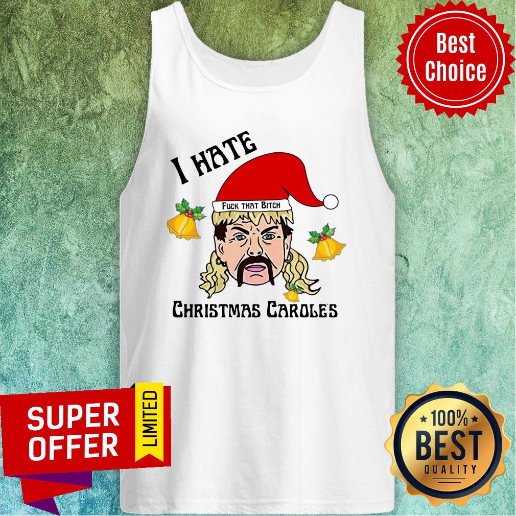 tiger-king-joe-exotic-santa-fuck-that-bitch-i-hate-christmas-caroles-christmas-tank-top.jpg