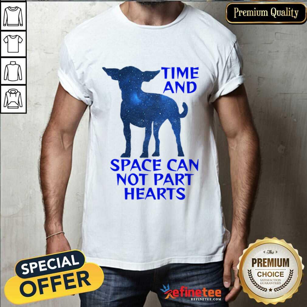 Time And Space Can Not Part Heats Shirt