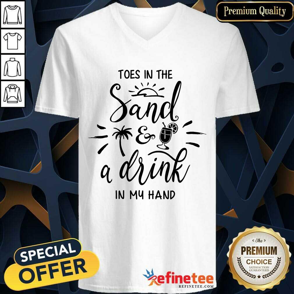 Toes In The Sand A Drink In My Hand Shirt