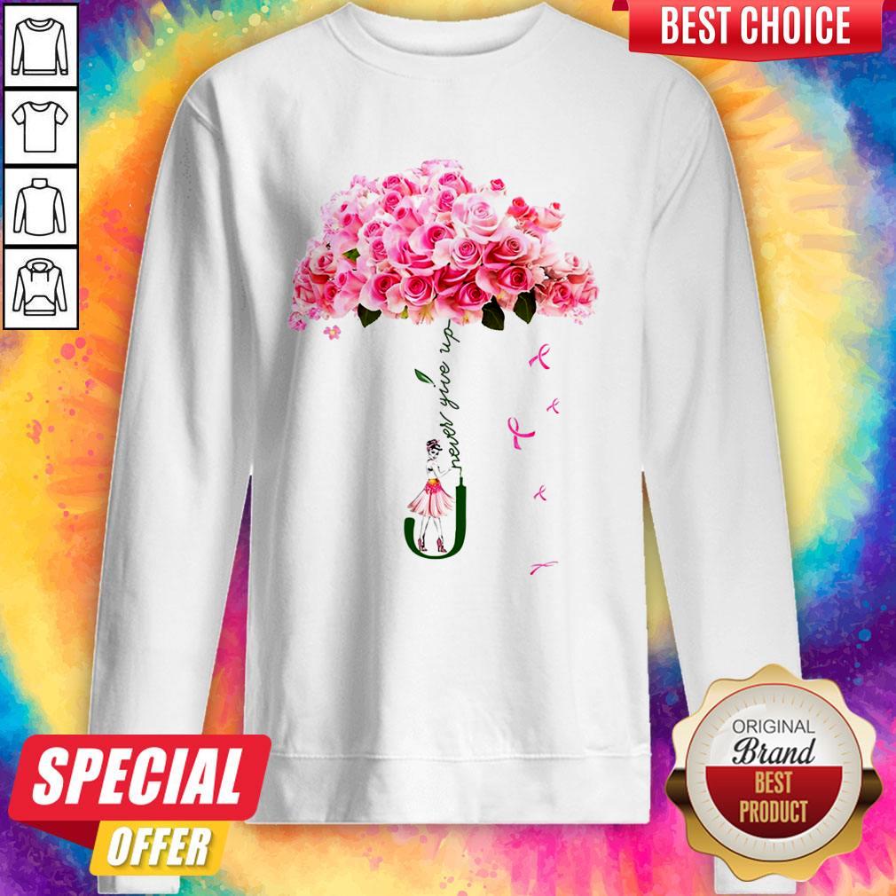 Top Be Strong And Never Give Up Shirt