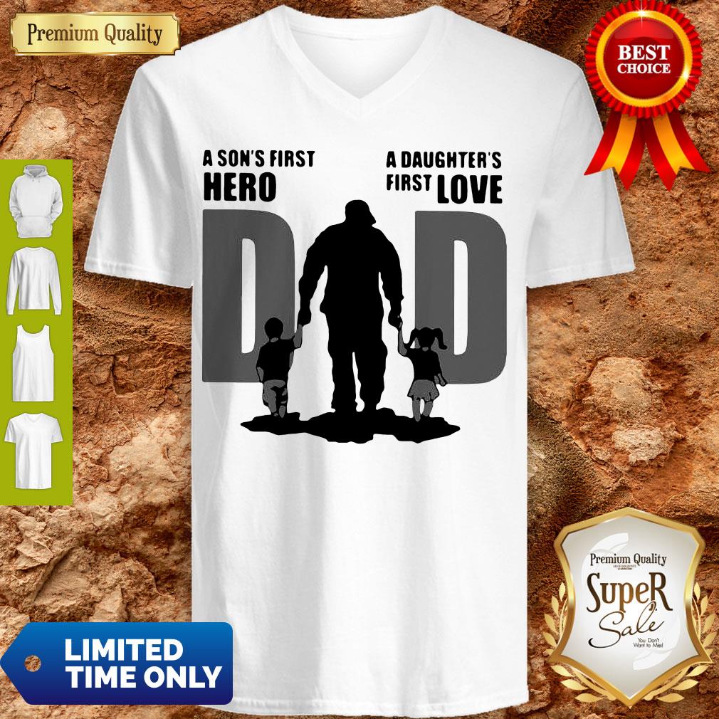 Top Dad A Sons First Hero A Daughters Firstlove Shirt