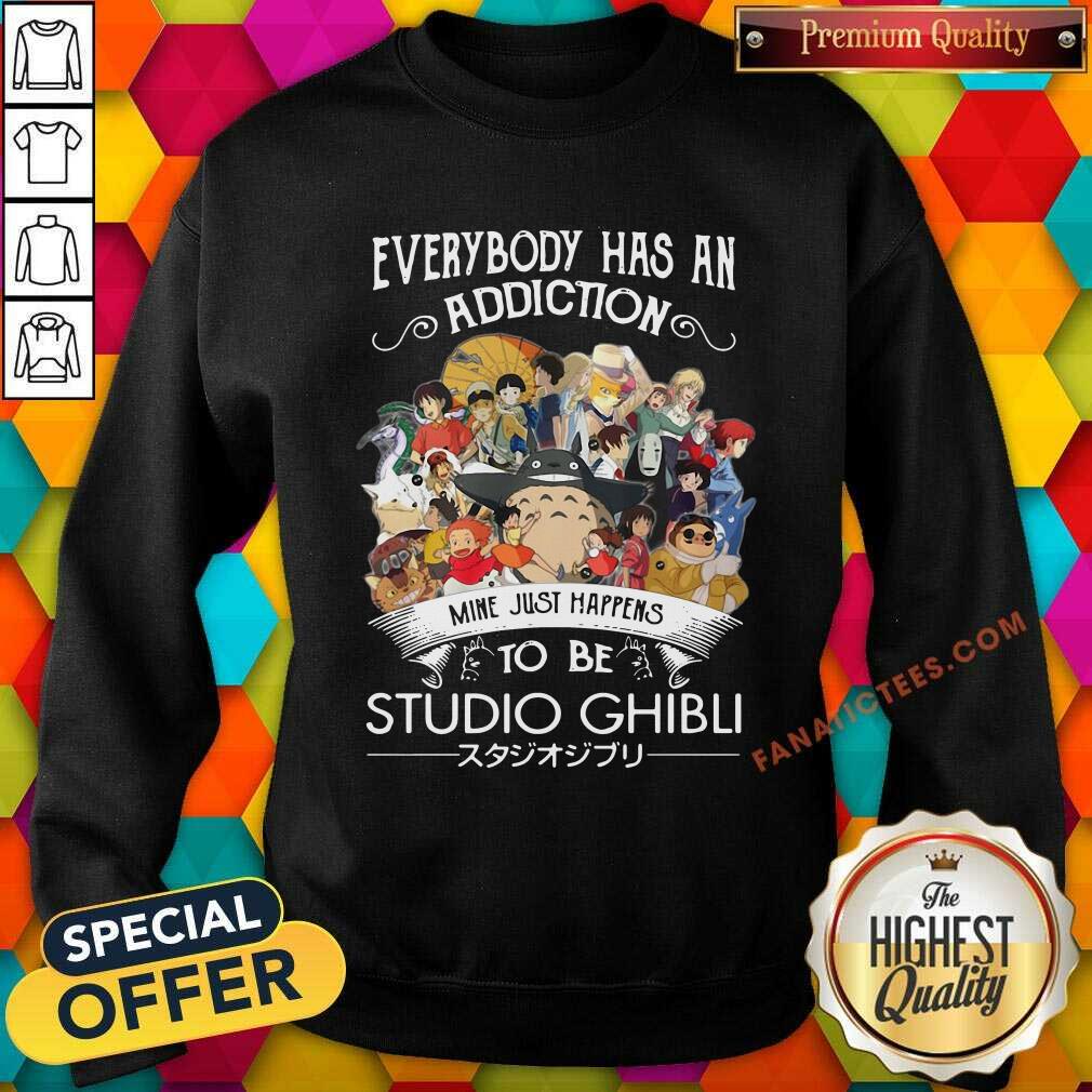 Top Everyone Has An Addiction Mine Just Happens To Be Studio Ghibli Shirt
