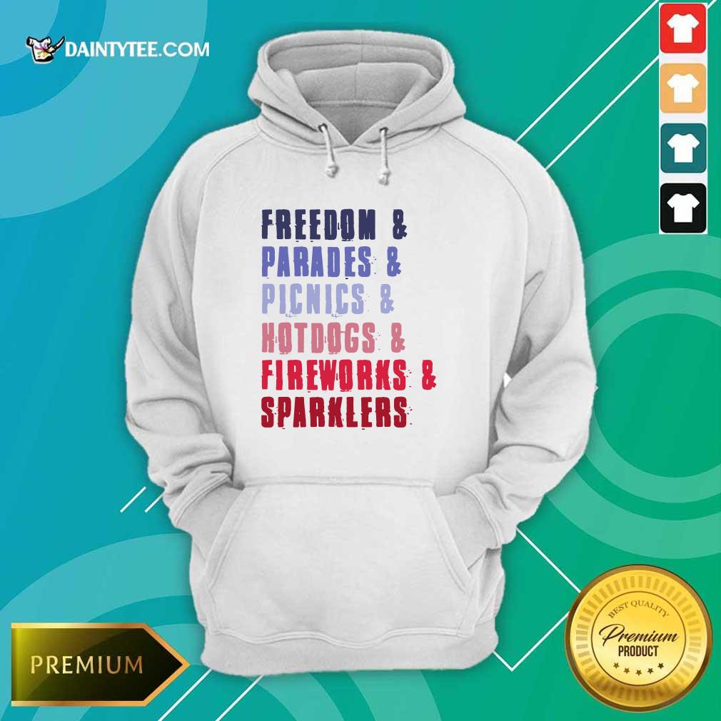 Top Freedom Parades Picnics Hot Dogs Fireworks Sparklers Shirt
