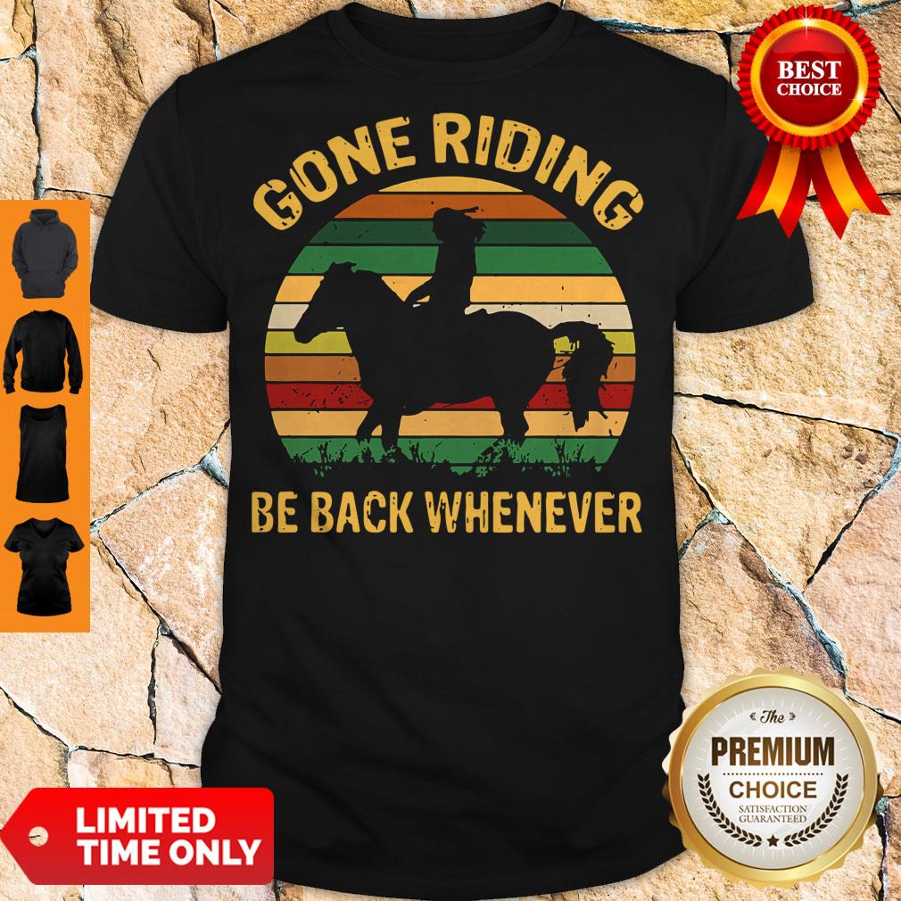 Top Girl Gone Riding Be Back Whenever Vintage Shirt